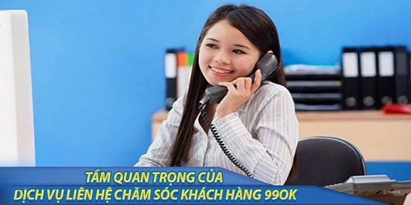 Dịch vụ khách hàng tại 99OK 10 điểm