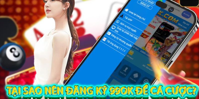 Điều khiến anh em nên đăng ký 99ok để tham gia