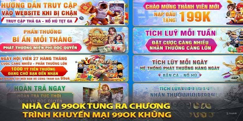 Tham gia 99OK săn ngay khoản thưởng giá trị từ khuyến mãi